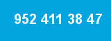 952 411 38 47